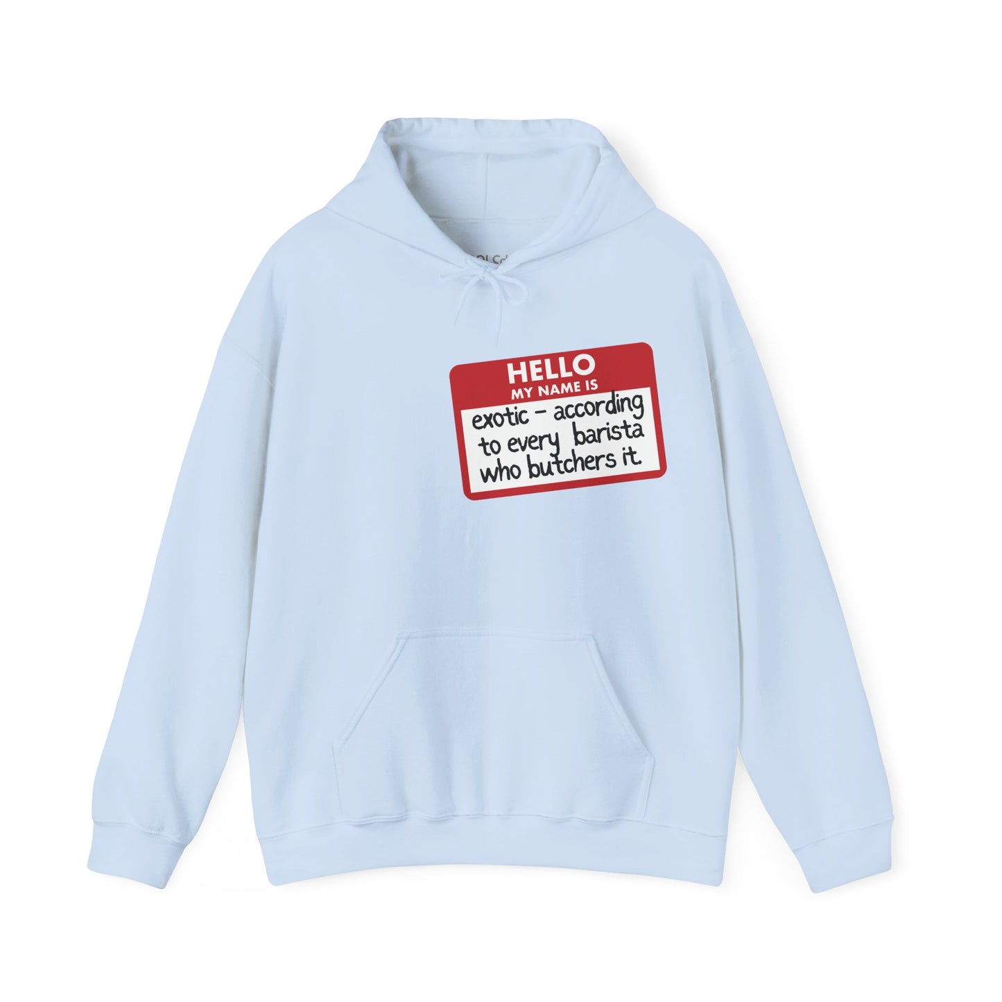 My Name Is Exotic Hoodie