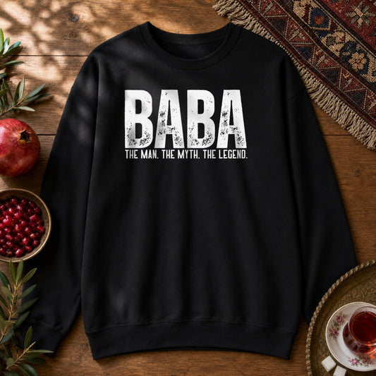 Baba, The Man, The Myth, The Legend Sweatshirt - Black