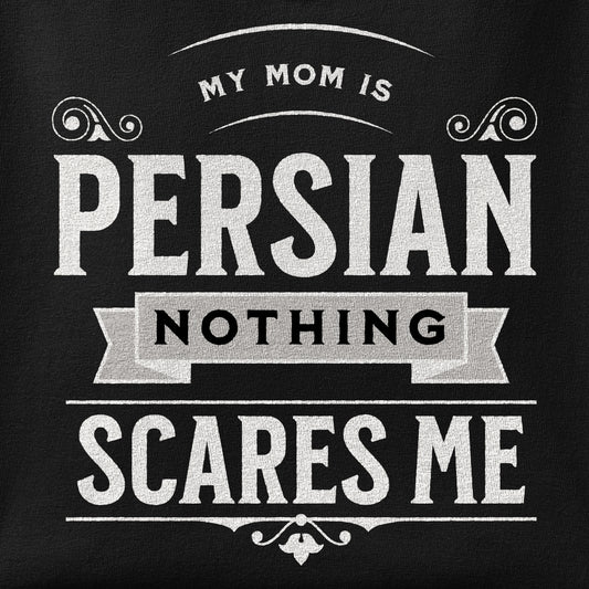 Close-up of the My Mom is Persian, Nothing Scares Me print showing ink detail on the fabric