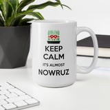 Keep Calm, It's Almost Nowruz Mug