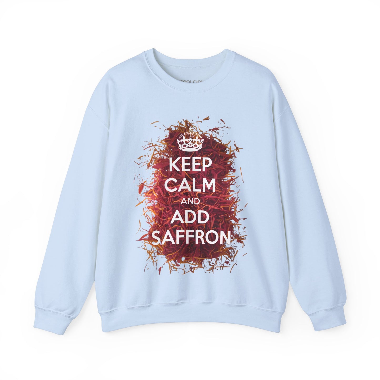 Keep Calm and Add Saffron Sweatshirt