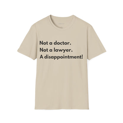 Not a Doctor Unisex T-Shirt