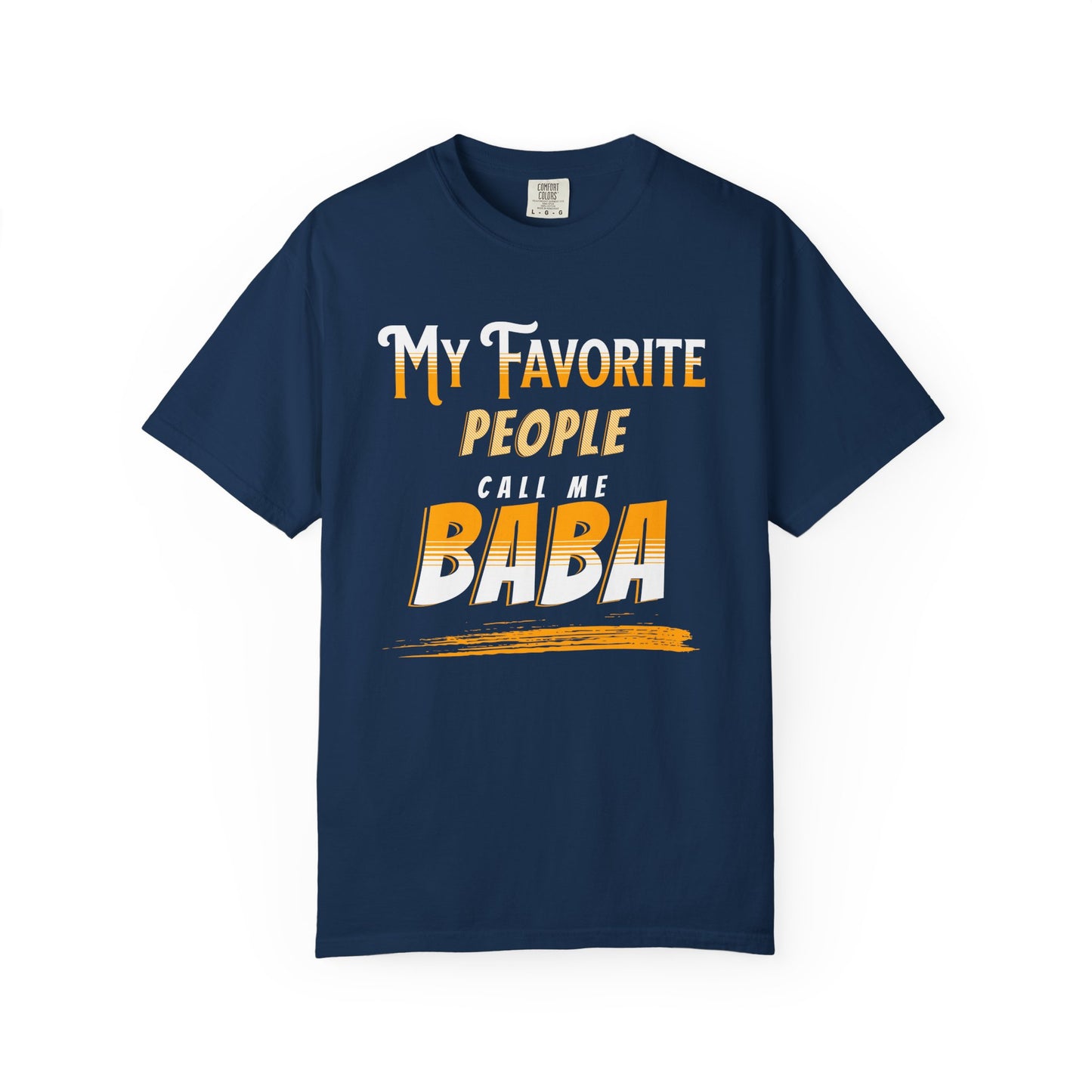 My favorite people call me Baba Premium Tee