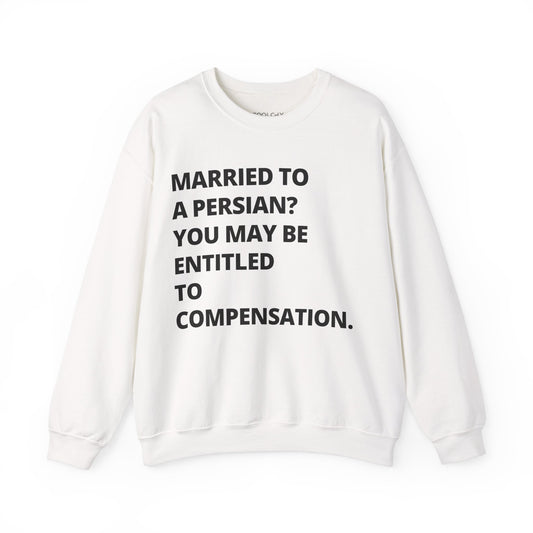 Married to a Persian? Sweatshirt