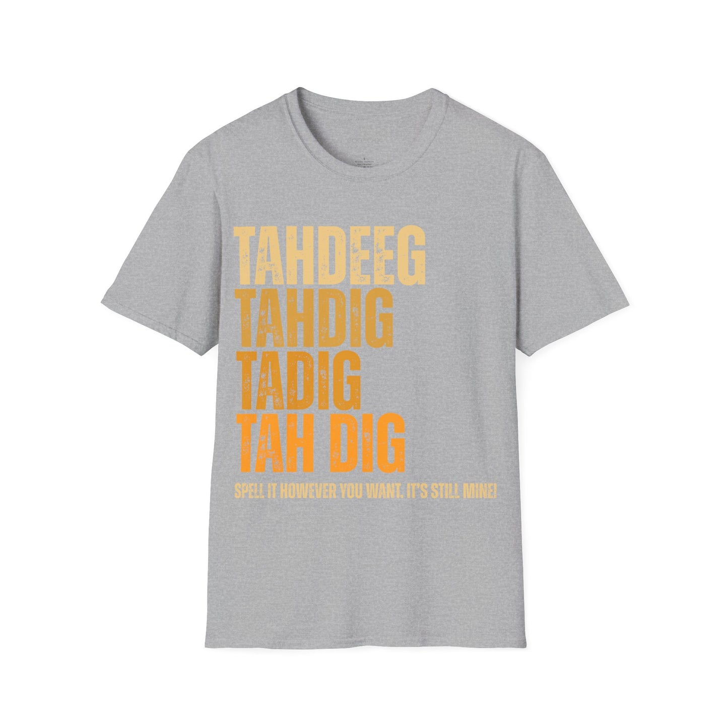 Spelling Tahdeeg Unisex T-Shirt