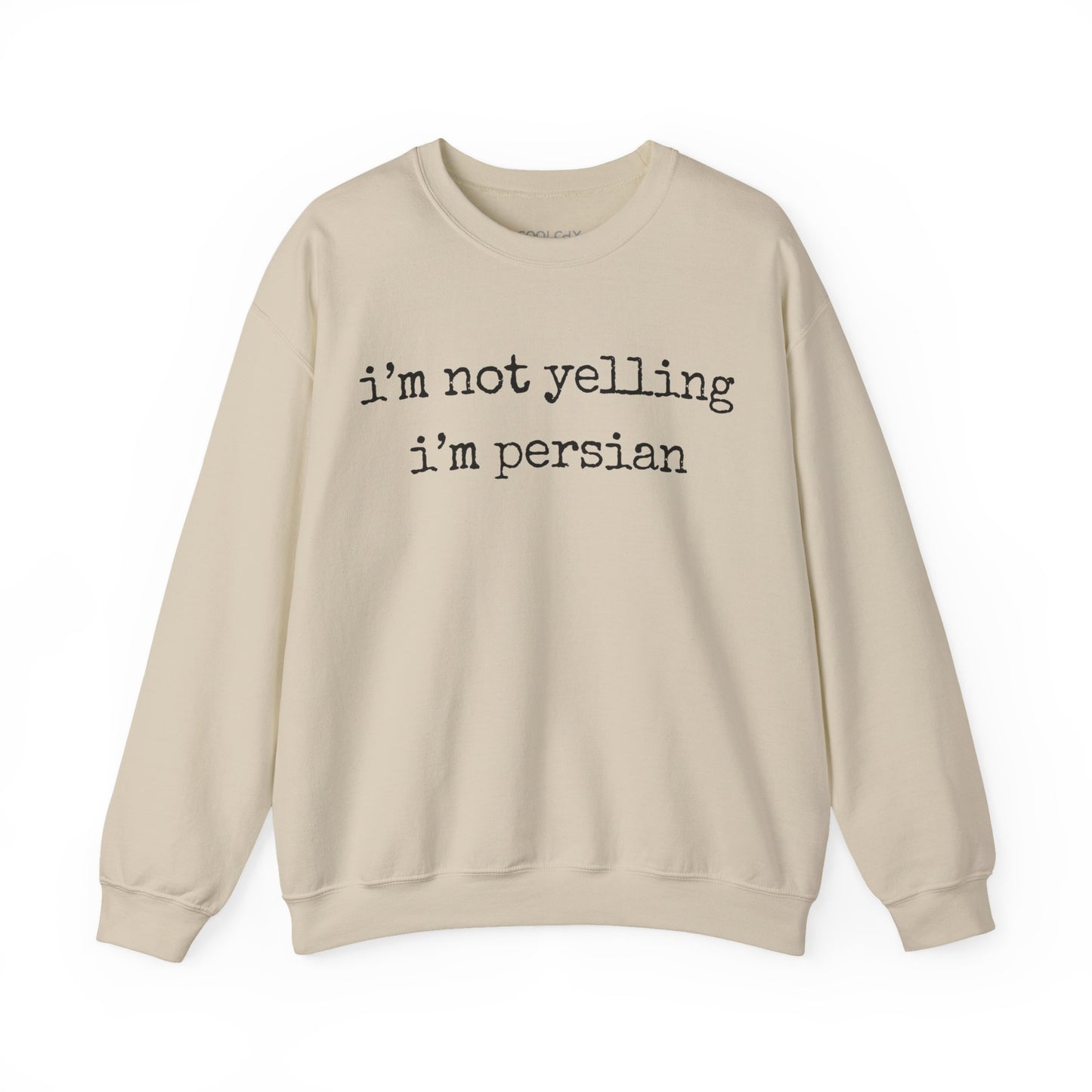 I'm not yelling 2 Sweatshirt