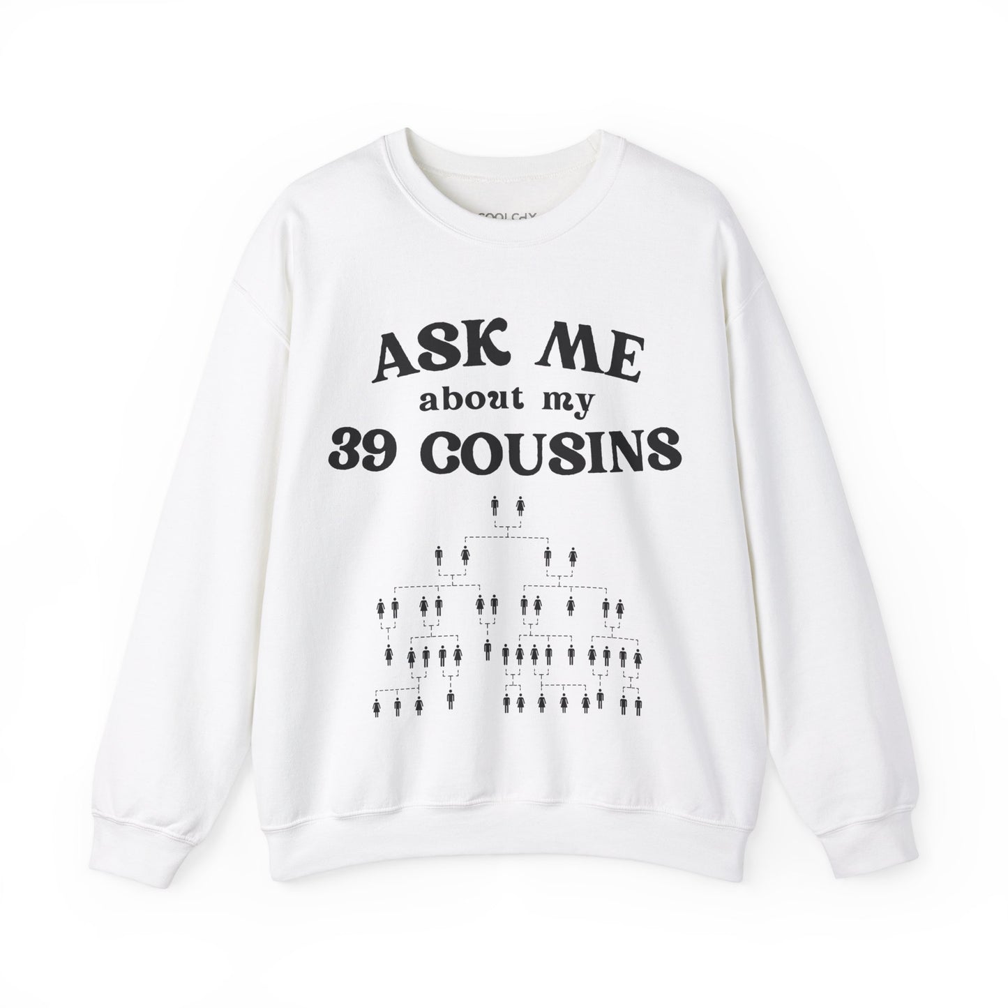 39 Cousins Sweatshirt