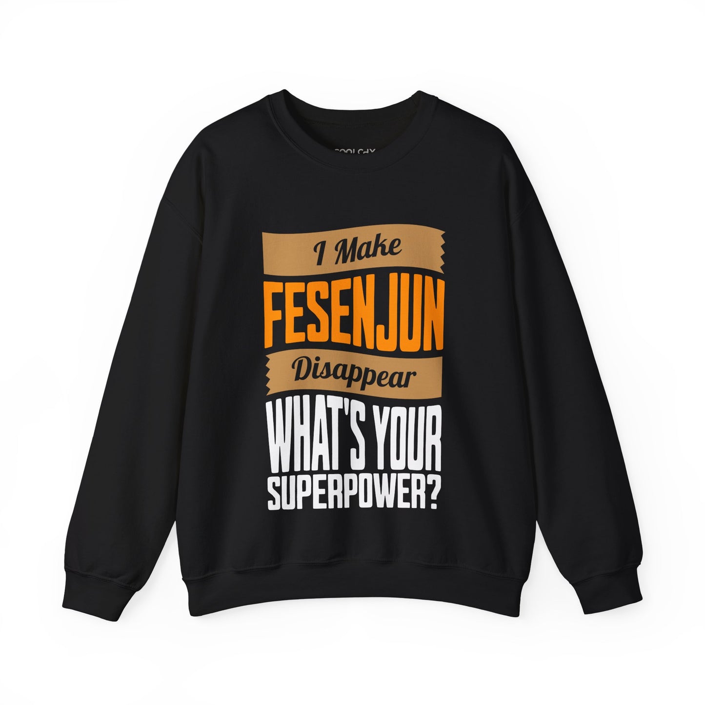 I make Fesenjun disappear Sweatshirt