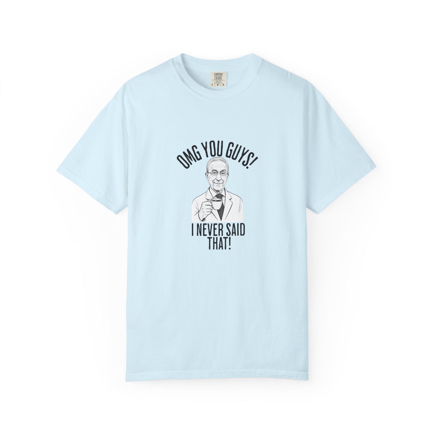 I Never Said That - Professor Samii Premium Tee