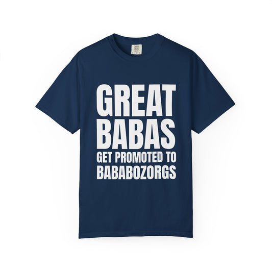 Great Babas Get Promoted to Bababozorgs  Premium Tee