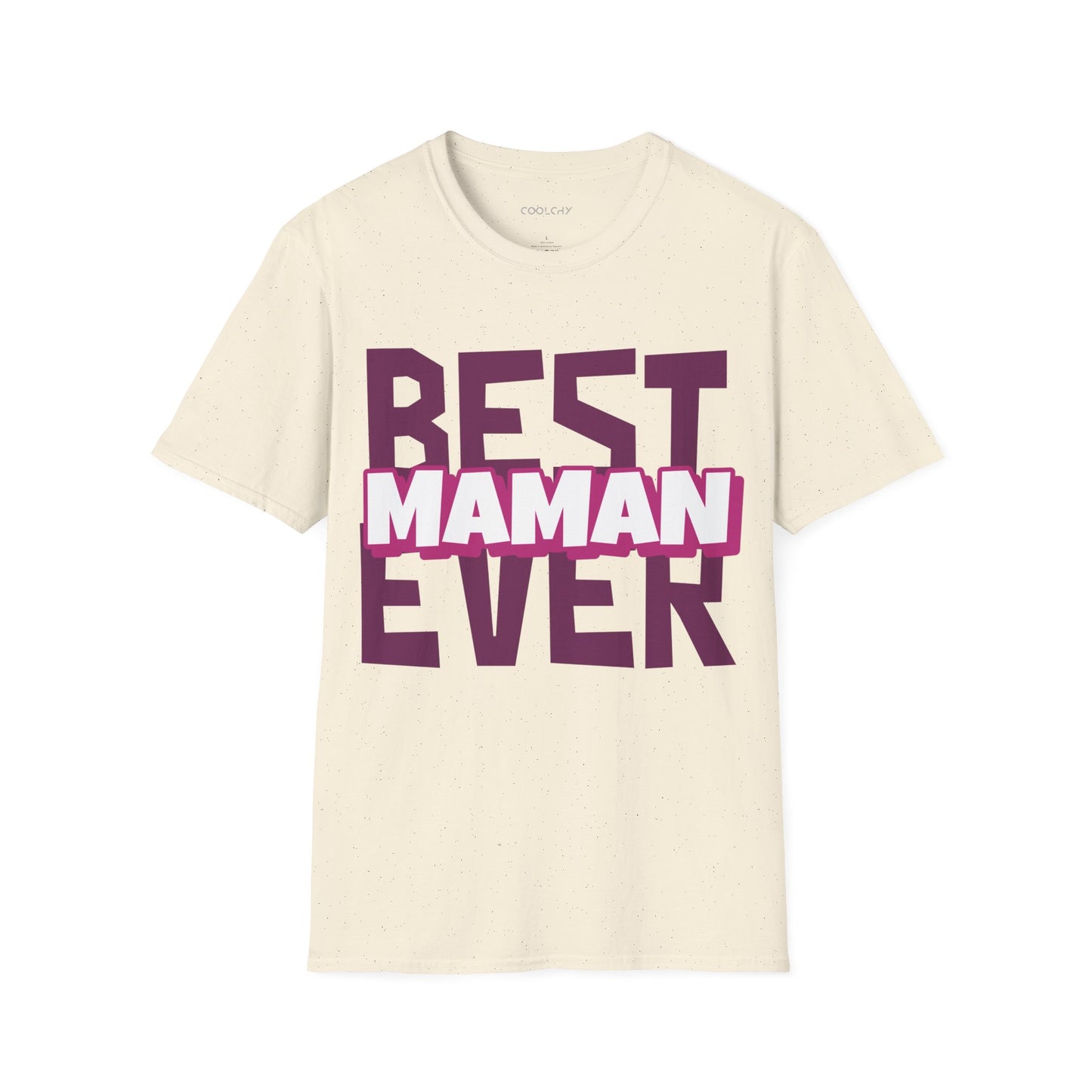 Best Maman Ever Unisex T-Shirt