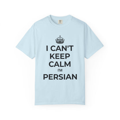 I can't keep calm, I'm Persian Premium Tee