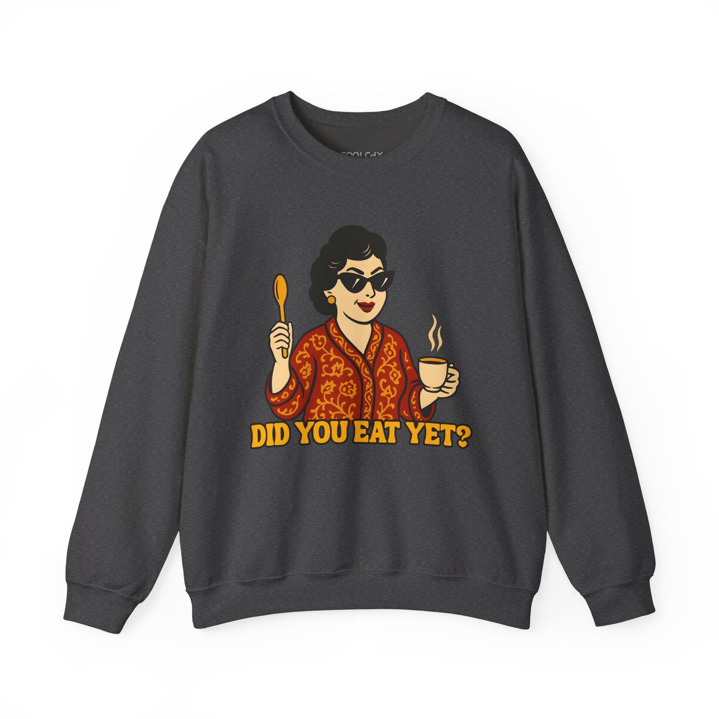 Did you eat yet? 1 Sweatshirt