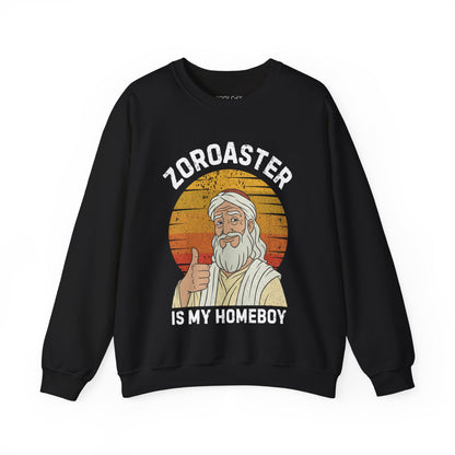 Zoroaster is my homeboy Sweatshirt