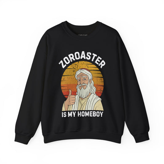 Zoroaster is my homeboy Sweatshirt