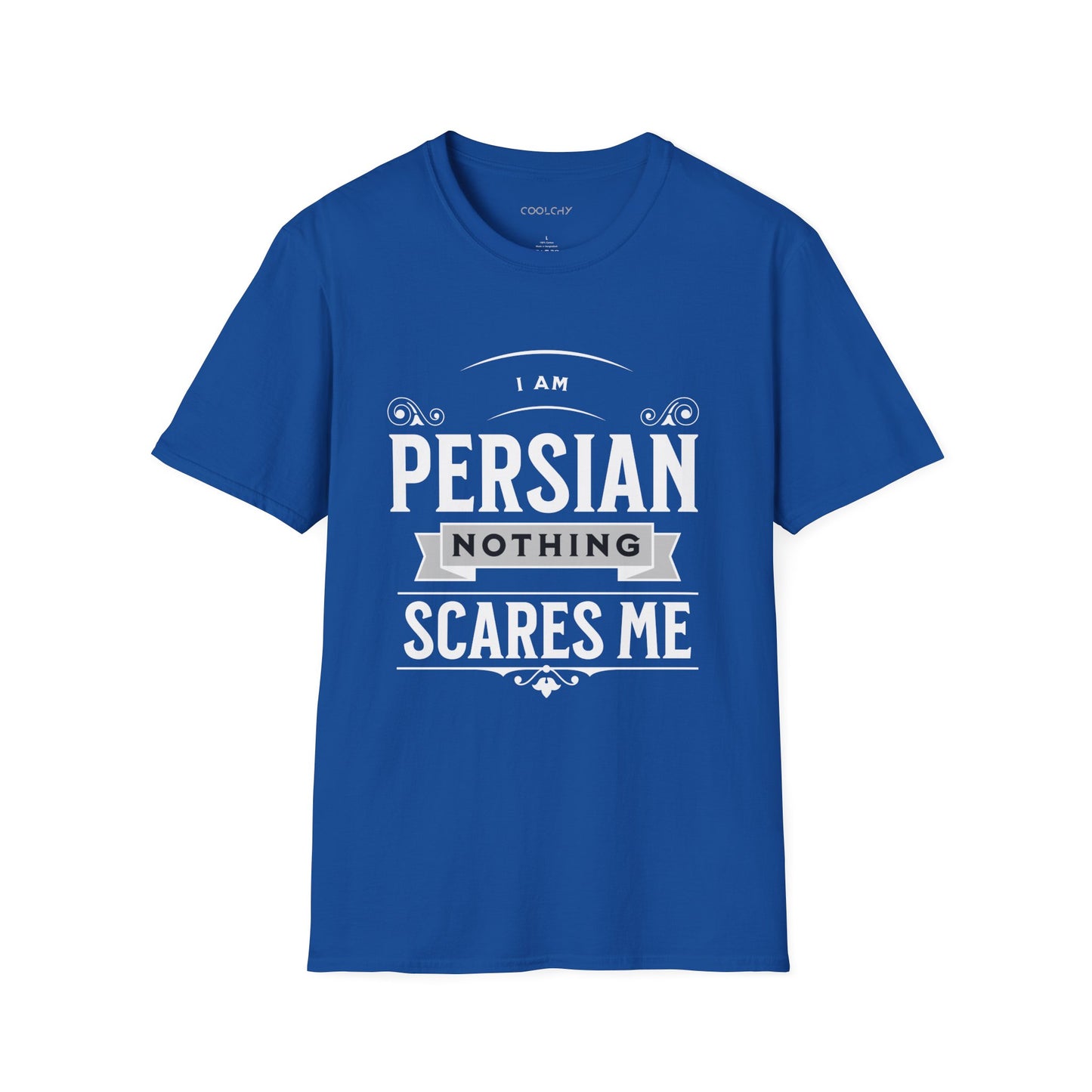 I am Persian, Nothing Scares Me Unisex T-Shirt