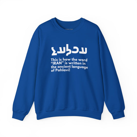 Write Iran Ancient Way Sweatshirt