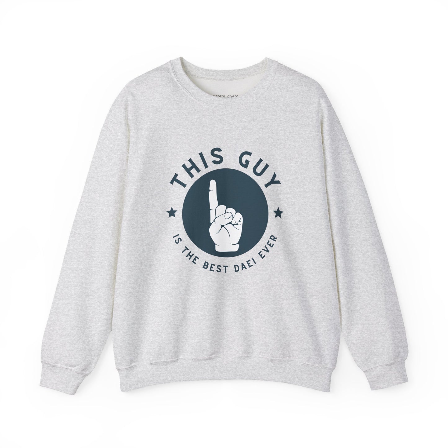 This Guy is the Best Daei Sweatshirt