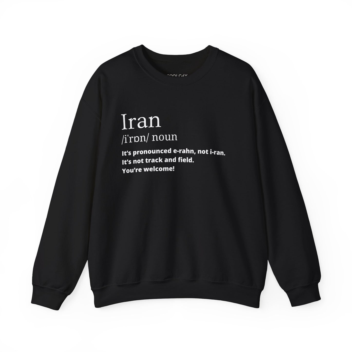 Iran Pronounciation Sweatshirt