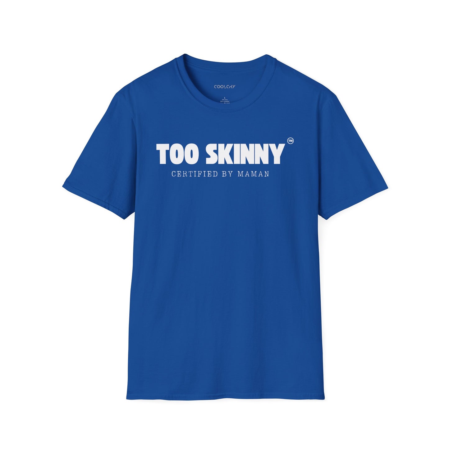 Too Skinny Unisex T-Shirt