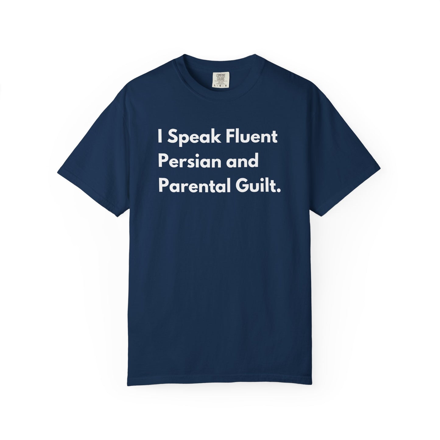 I Speak Fluent Persian and Parental Guilt. Premium Tee