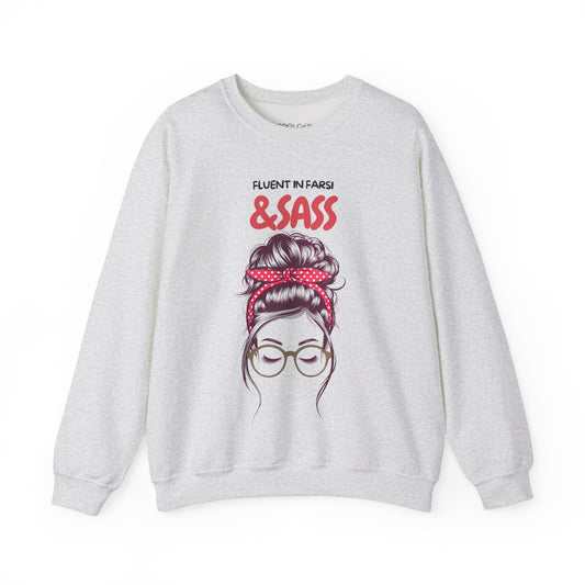 Fluent in Farsi & Sass Sweatshirt