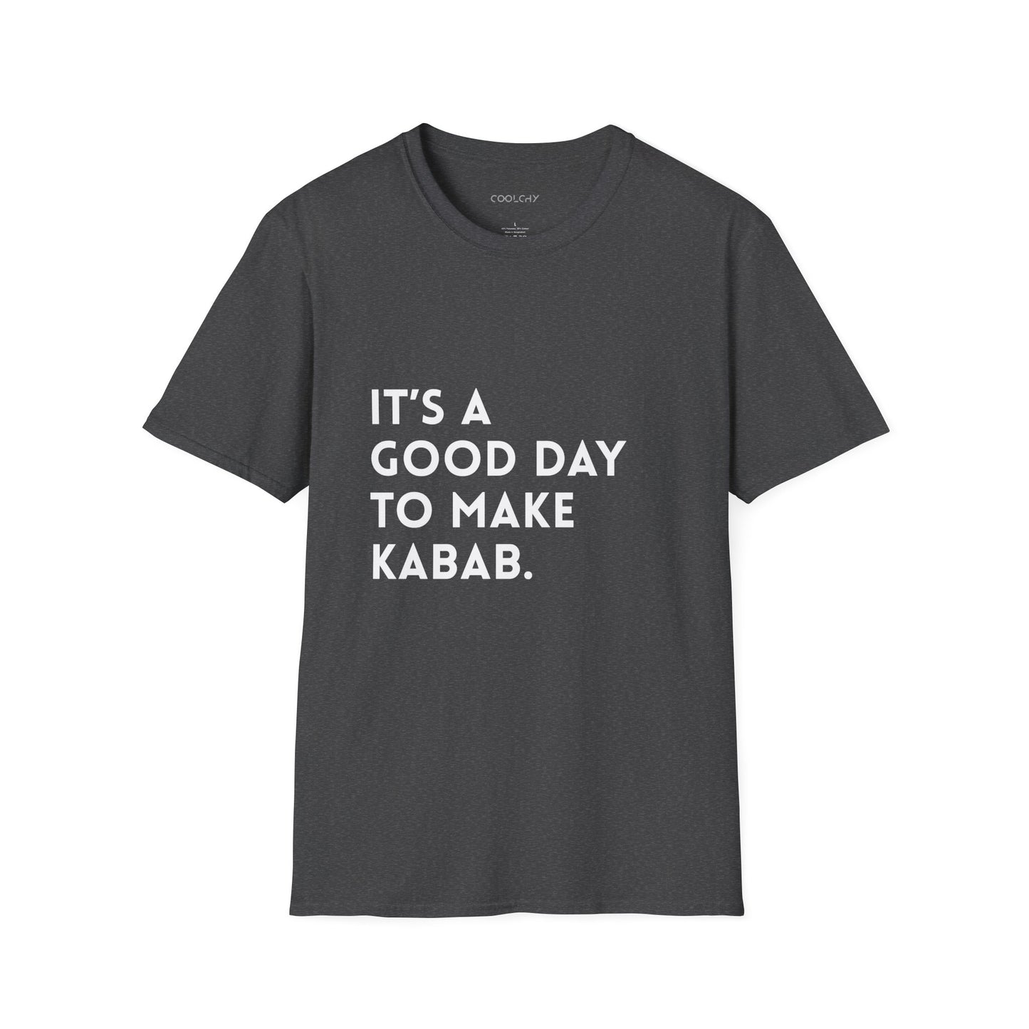 It's a good day to make Kabab. Unisex T-Shirt