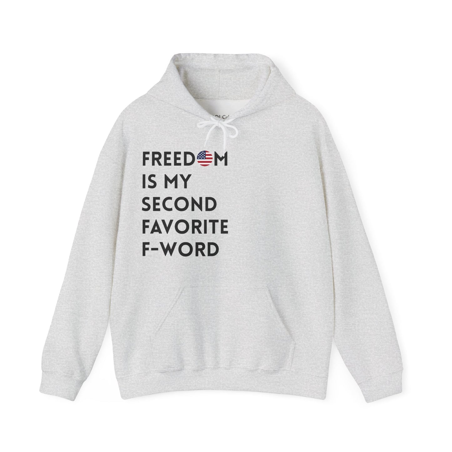 Freedom is my Second Favorite F-word - US Hoodie