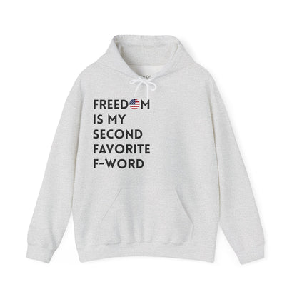 Freedom is my Second Favorite F-word - US Hoodie