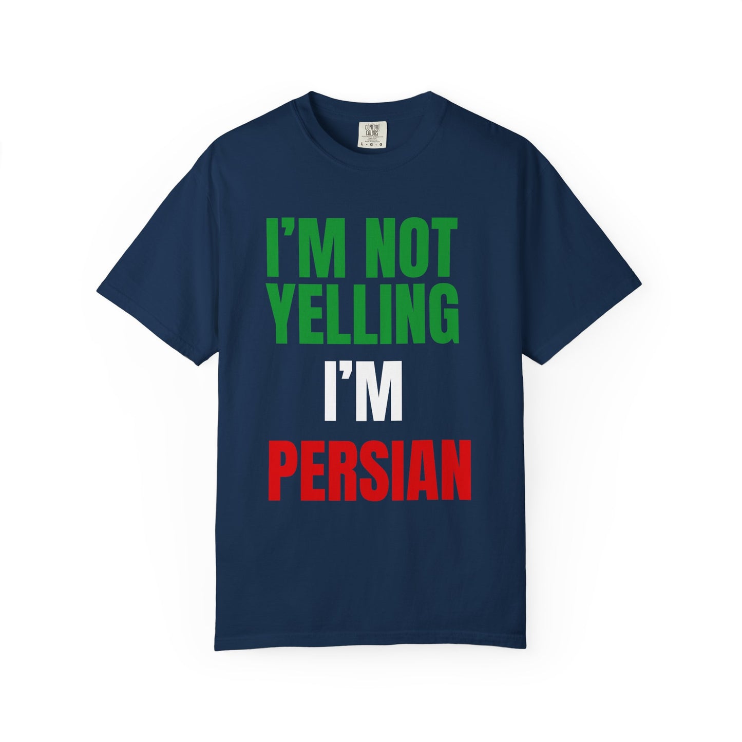 I'M NOT YELLING, I'M PERSIAN Premium Tee