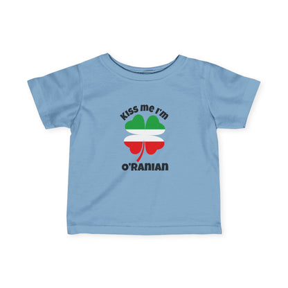 Kiss Me I'm O'Ranian Infant Tee
