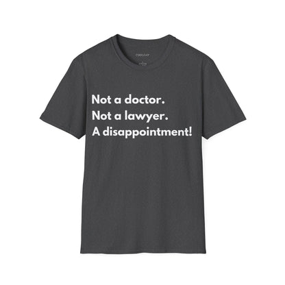 Not a Doctor Unisex T-Shirt