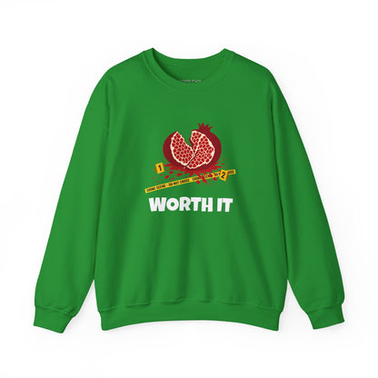 Worth It Sweatshirt