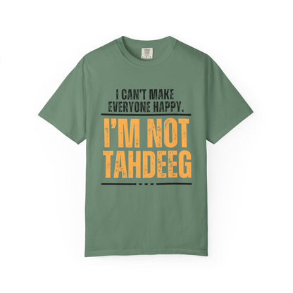 I'm Not Tahdeeg  Premium Tee
