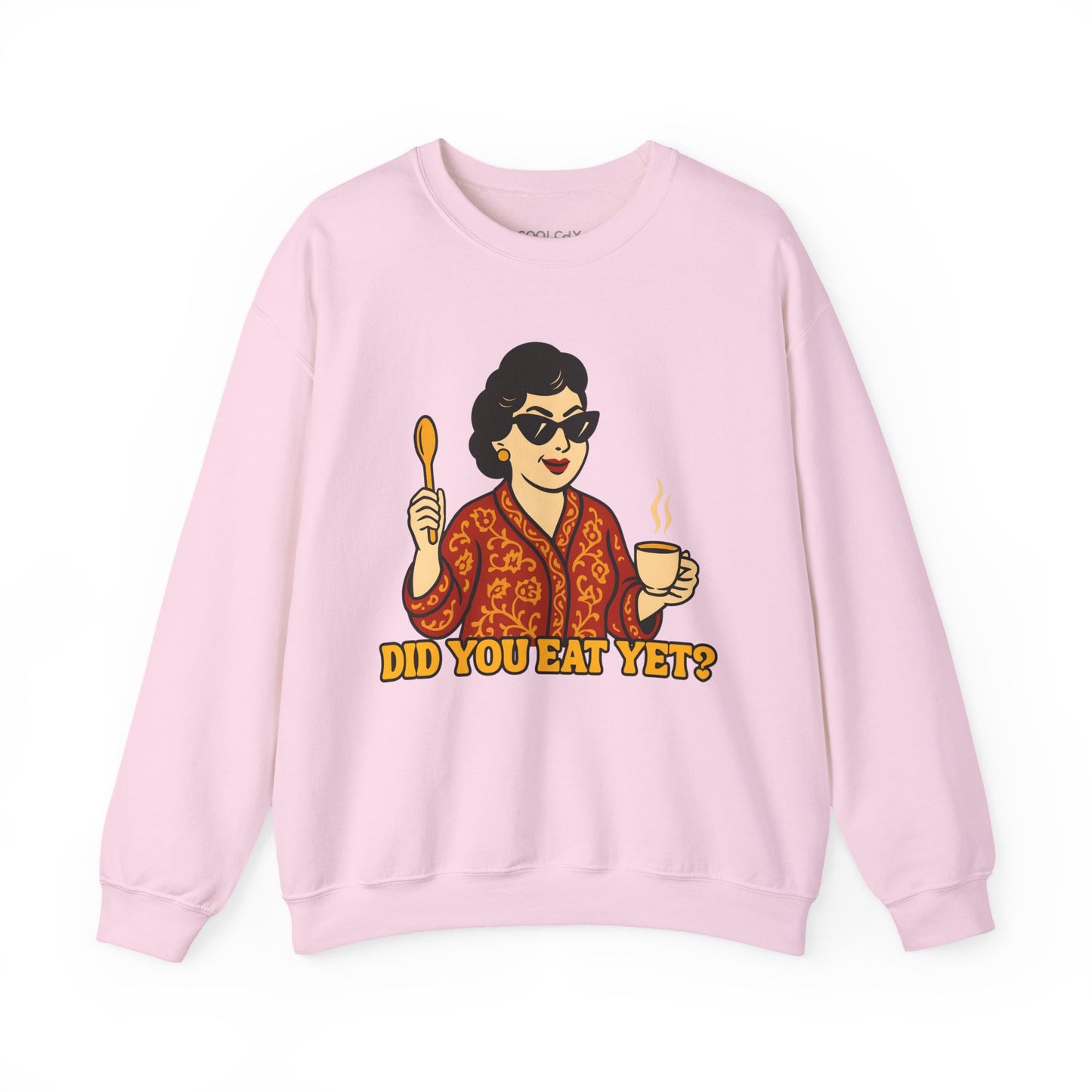 Did you eat yet? 1 Sweatshirt