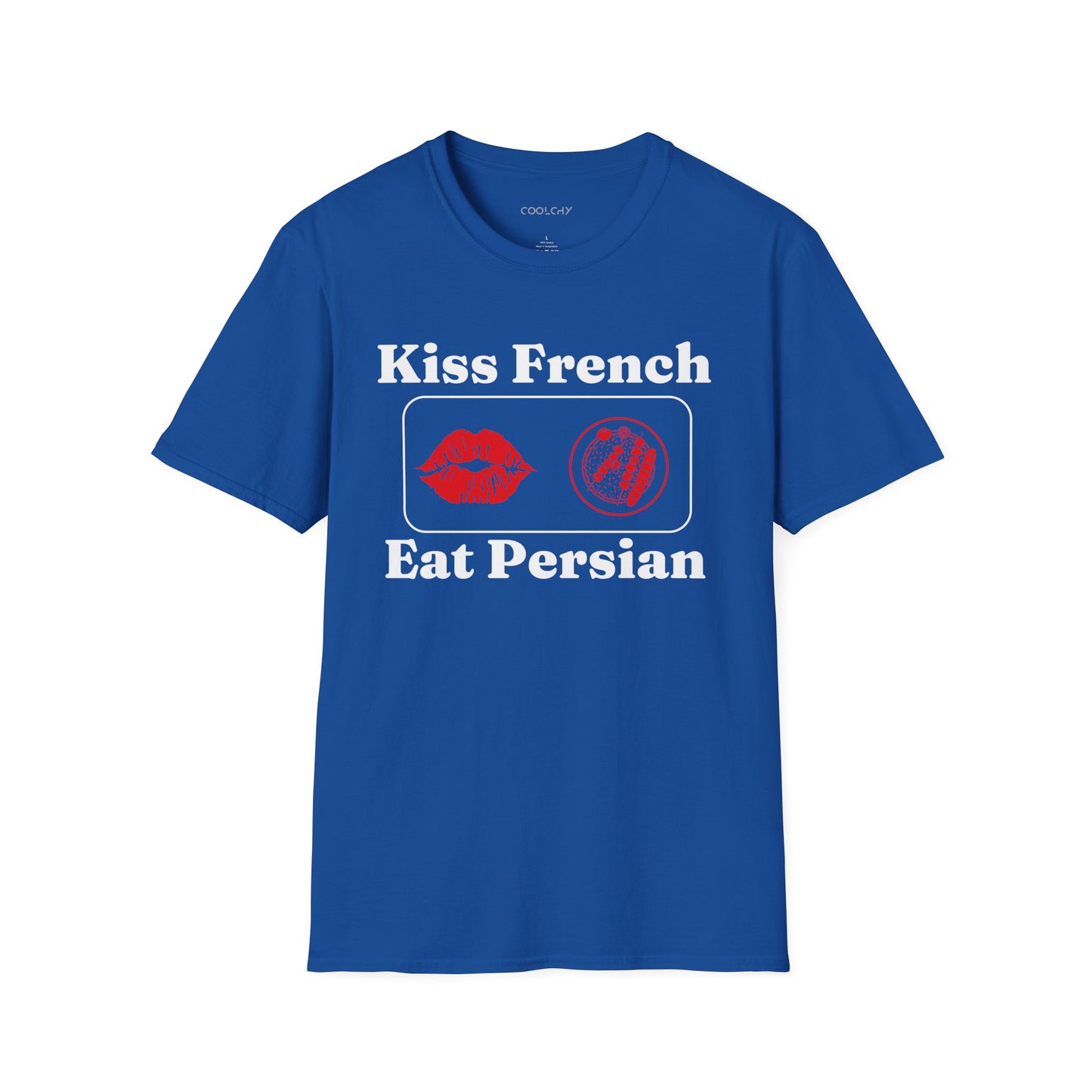 Kiss French, Eat Persian Unisex T-Shirt