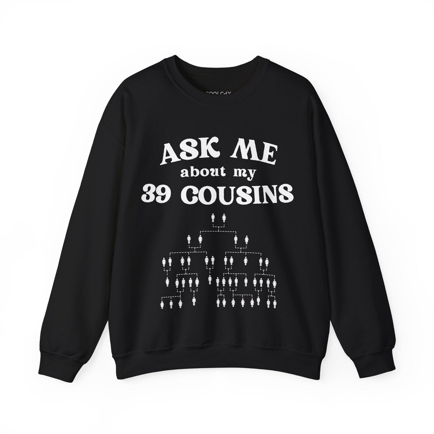 39 Cousins Sweatshirt