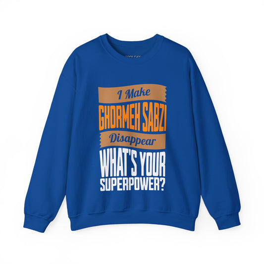 I make Ghormeh Sabzi disappear Sweatshirt