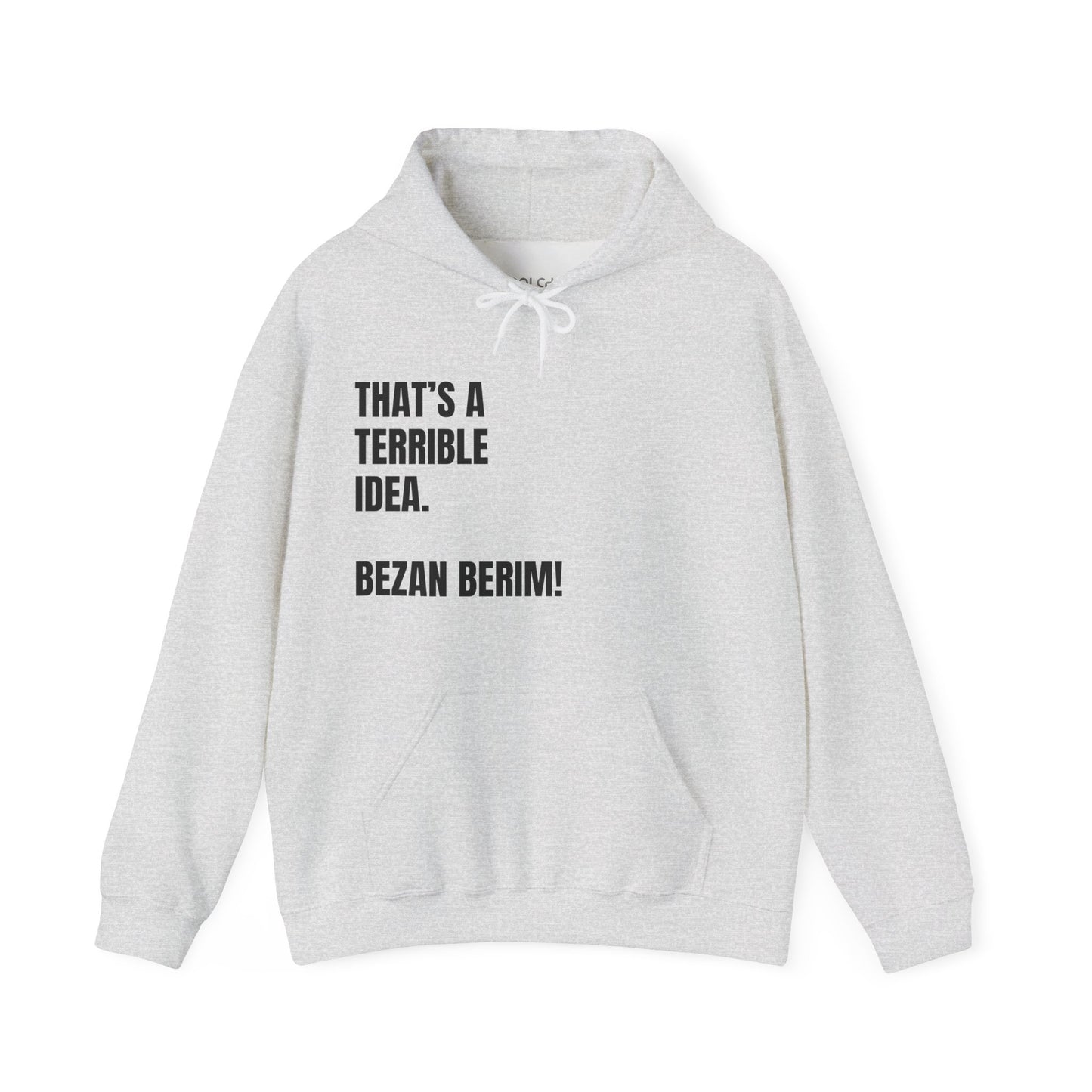 Bezan Berim! Hoodie