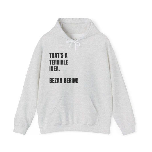Bezan Berim! Hoodie