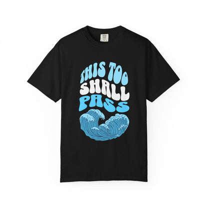 This too shall pass Premium Tee