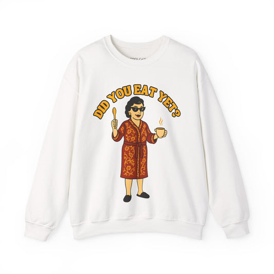 Did you eat yet? 2 Sweatshirt