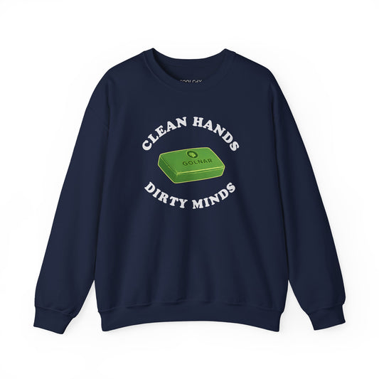 Dirty Minds Sweatshirt