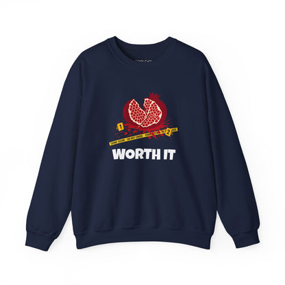 Worth It Sweatshirt