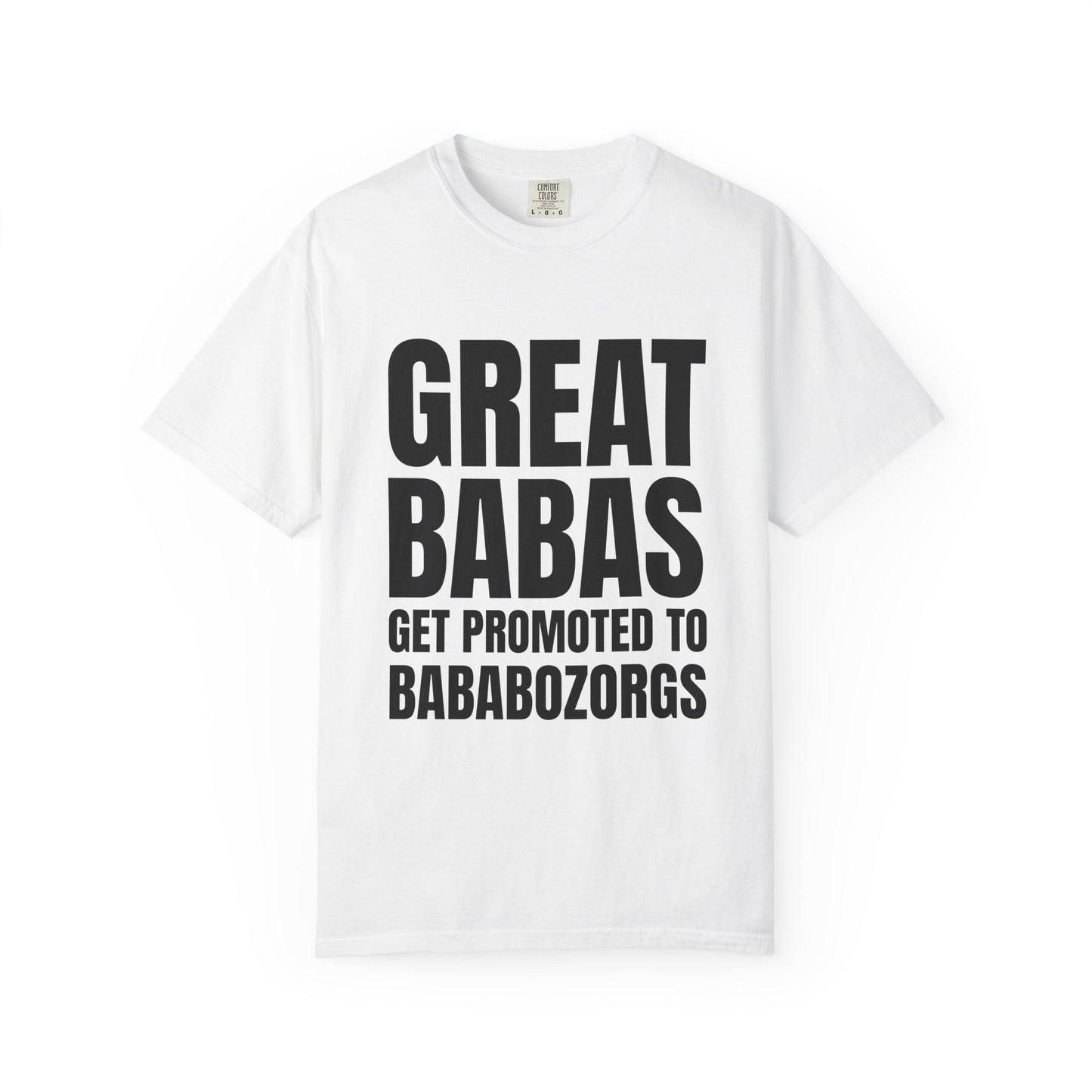 Great Babas Get Promoted to Bababozorgs  Premium Tee