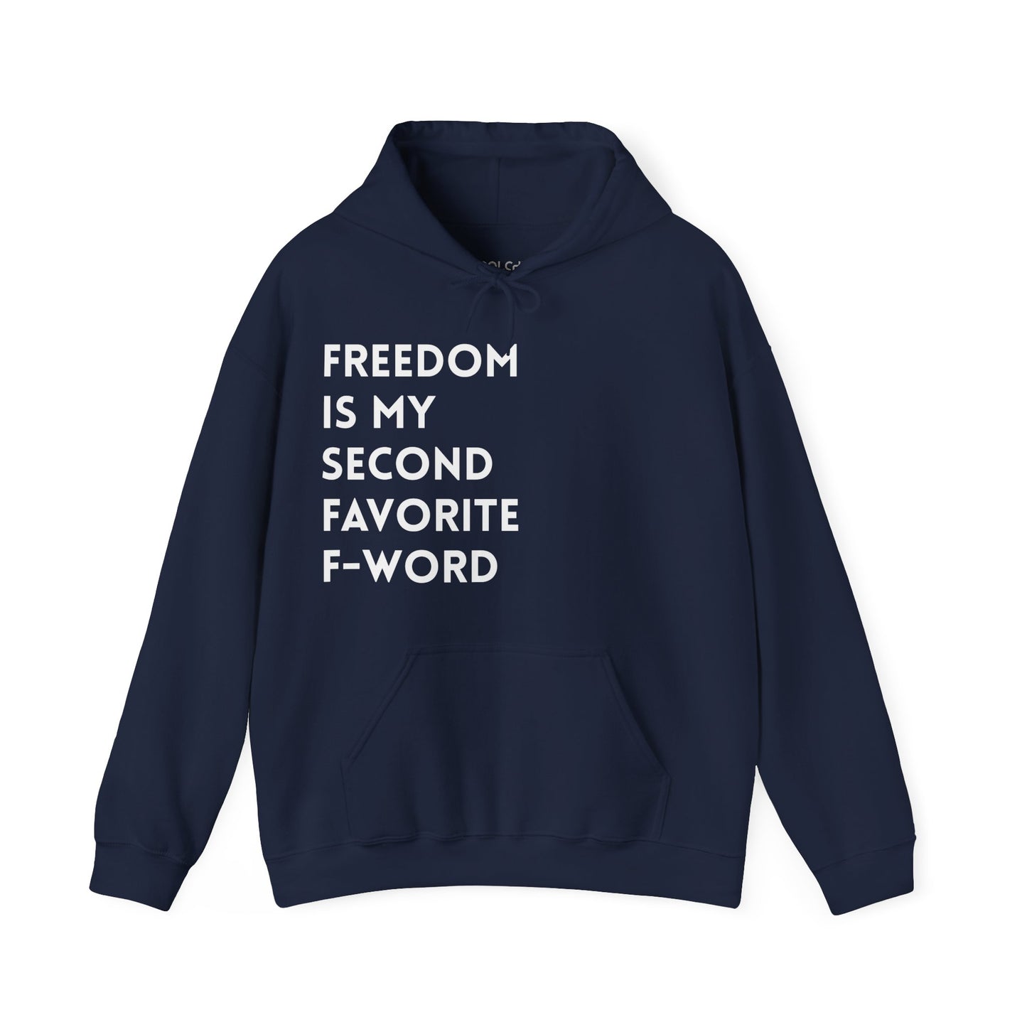 Freedom is my Second Favorite F-word II Hoodie