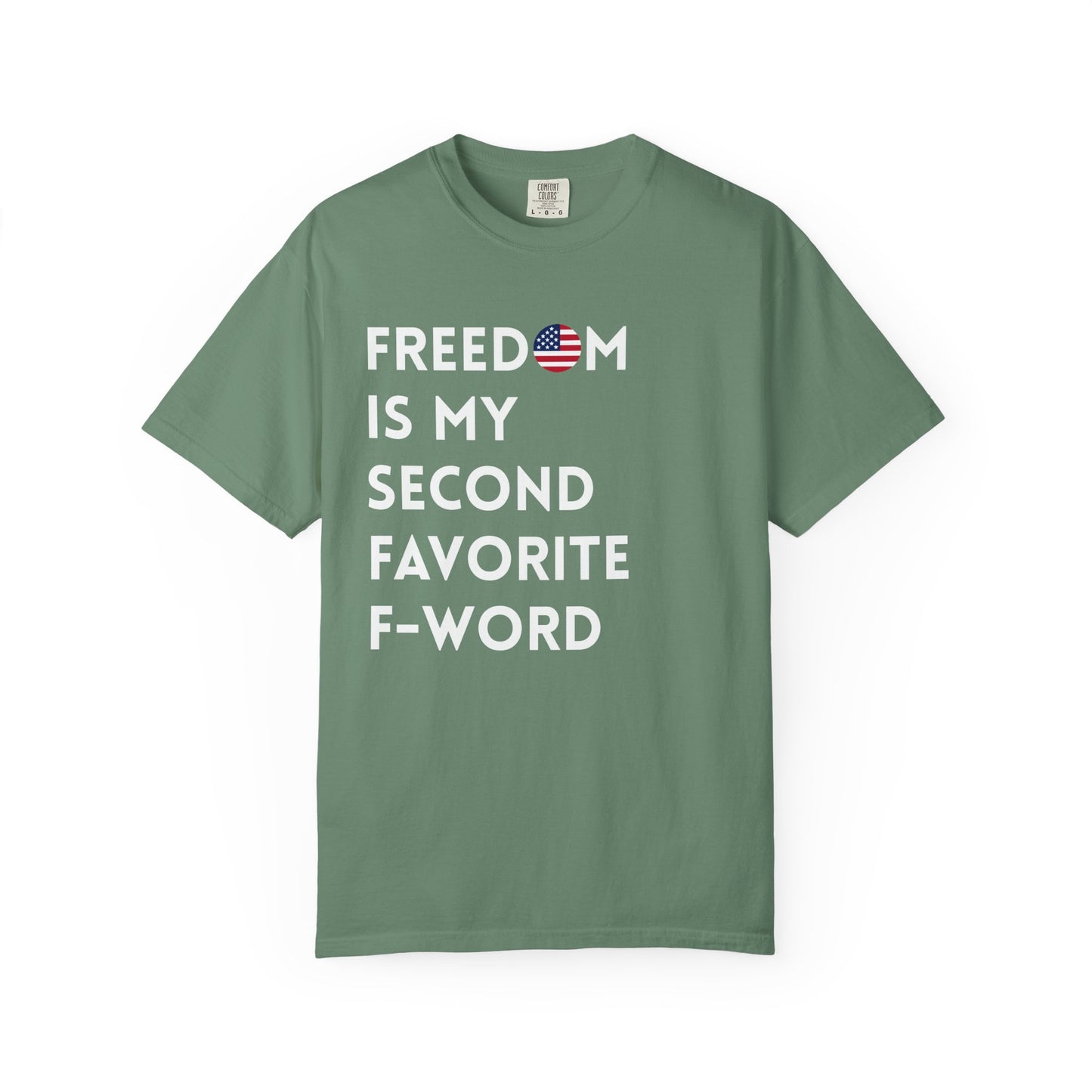 Freedom is my Second Favorite F-word - US Premium Tee