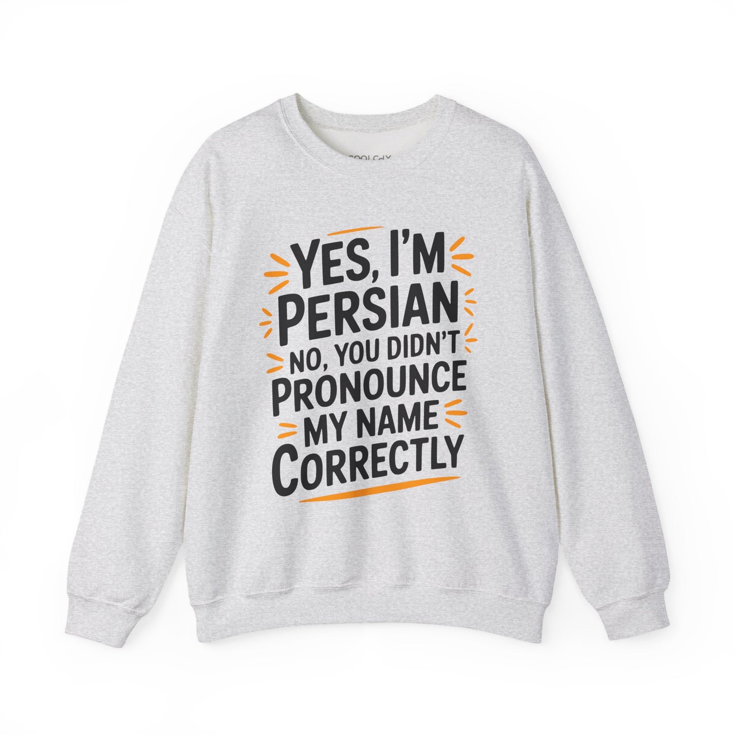 Yes, I'm Persian Sweatshirt