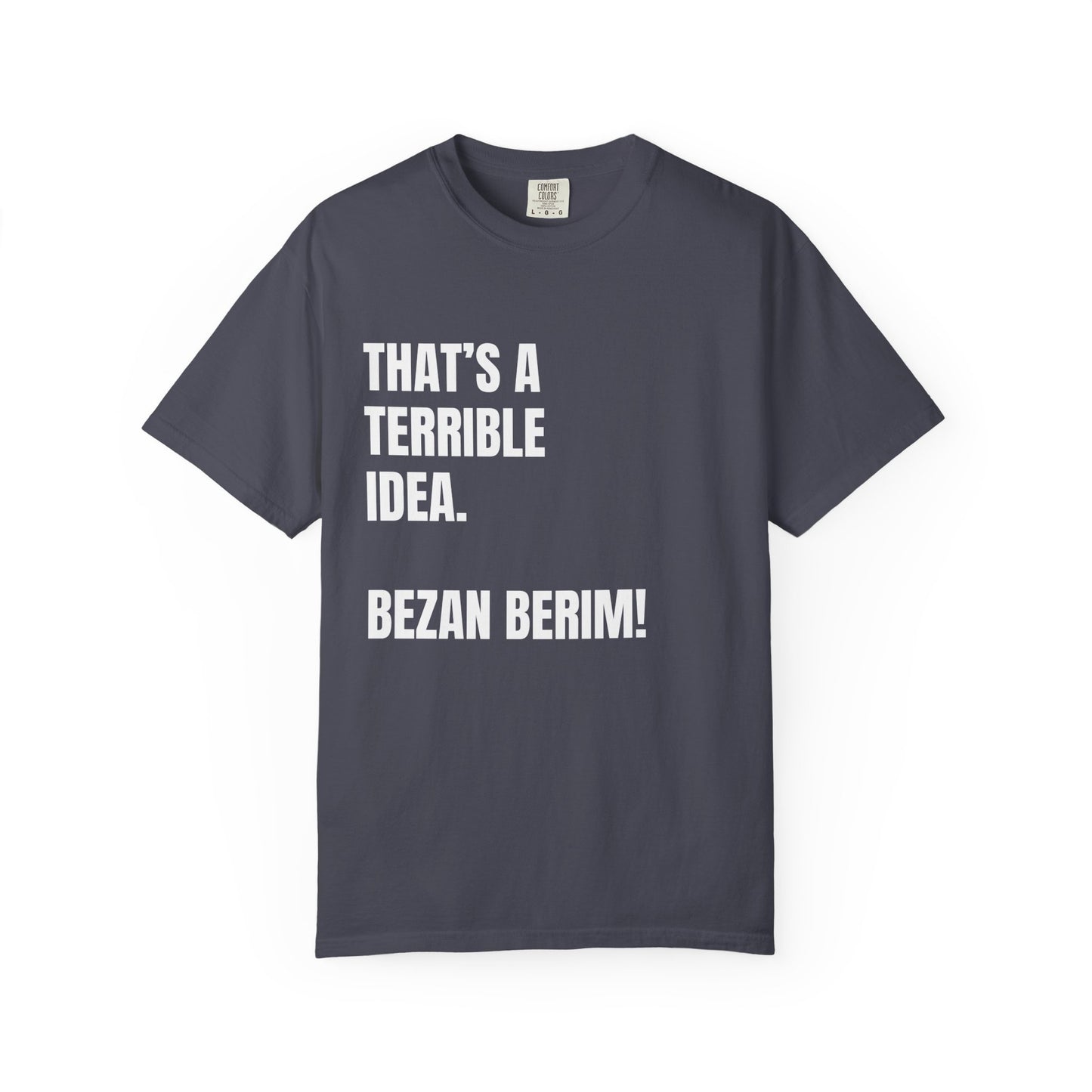 Bezan Berim! Premium Tee