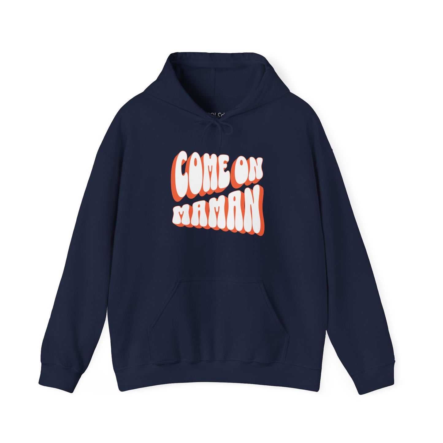 Come On Maman Hoodie